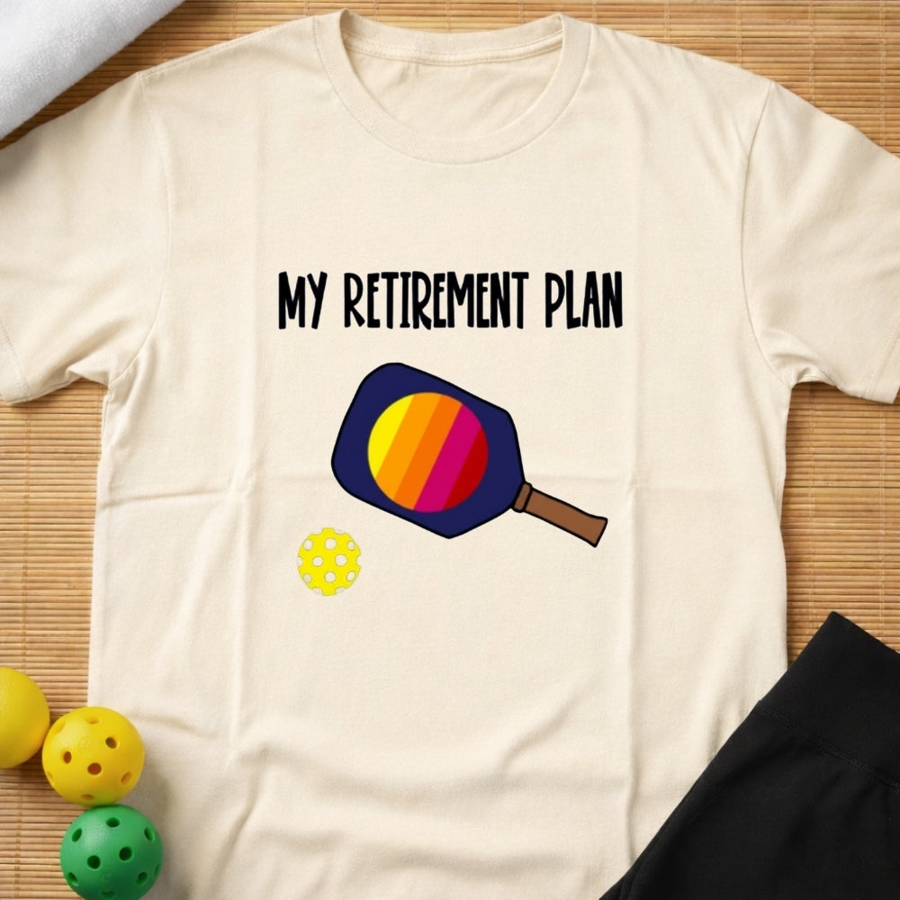 Retirement Plan T-shirt