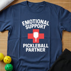 Emotional Support Pickleball Partner T-Shirt