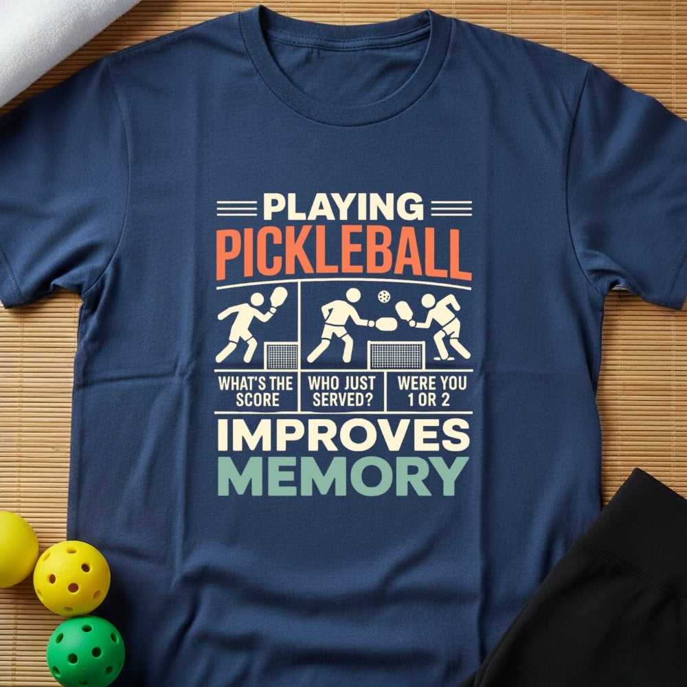 Funny Pickleball Improves Memory T-Shirt (G)