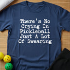 No Crying T-shirt