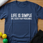 Life Is Simple T-Shirt