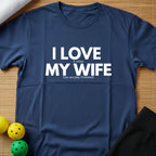 I Love My Wife T-Shirt