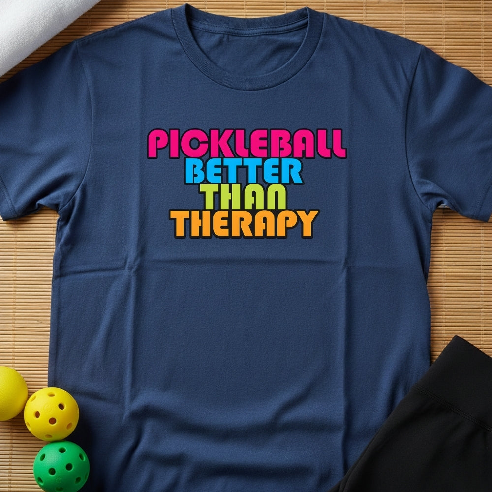Better than Therapy T-Shirt