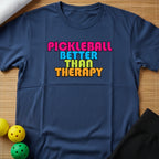 Better than Therapy T-Shirt