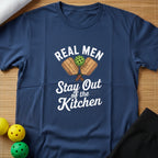 Real Men Stay Out T-Shirt