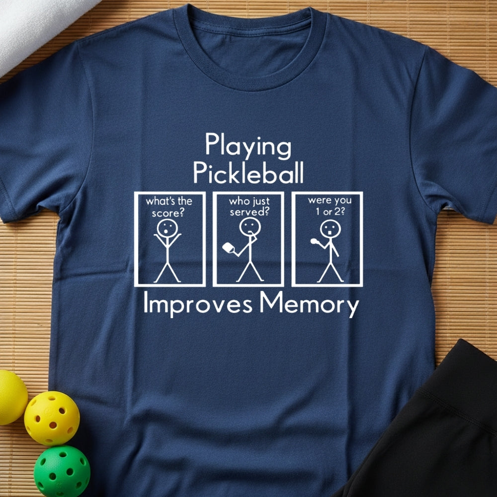 Playing Pickleball Improves Memory T-Shirt