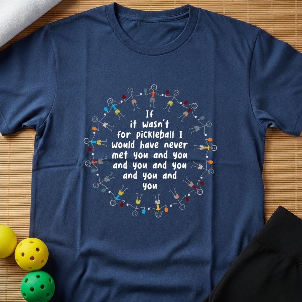 Funny Pickleball Friends T-Shirt