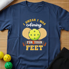 Aiming For Your Feet T-Shirt