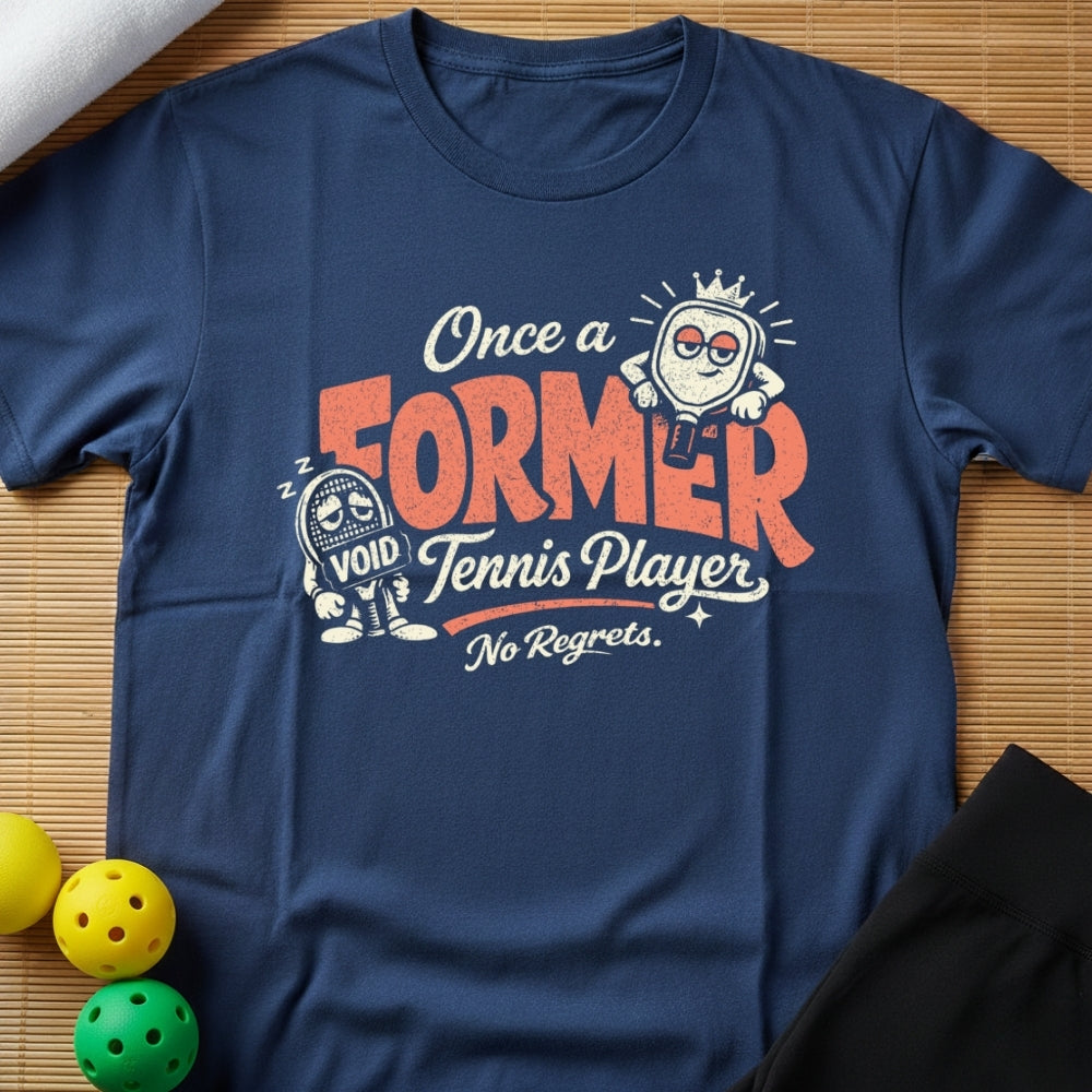 Former Tennis Player T-Shirt