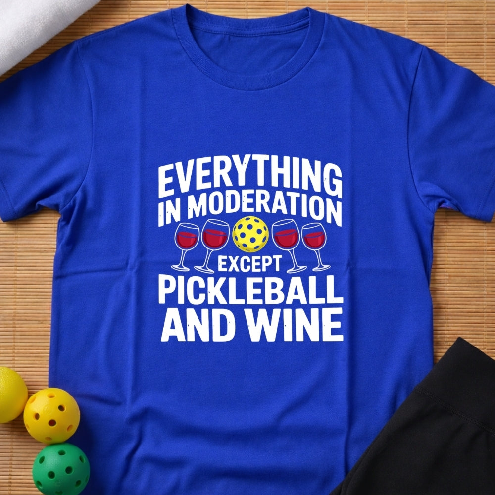 Everything In Moderation T-Shirt
