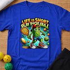 Life Is Short T-Shirt