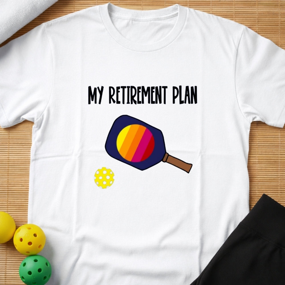Retirement Plan T-shirt