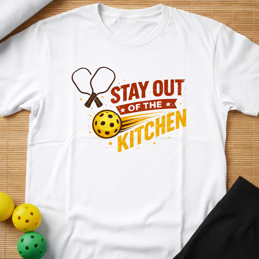 Stay Out Of The Kitchen Pickleball T-Shirt (A)