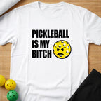 Pickleball Bitch T-Shirt